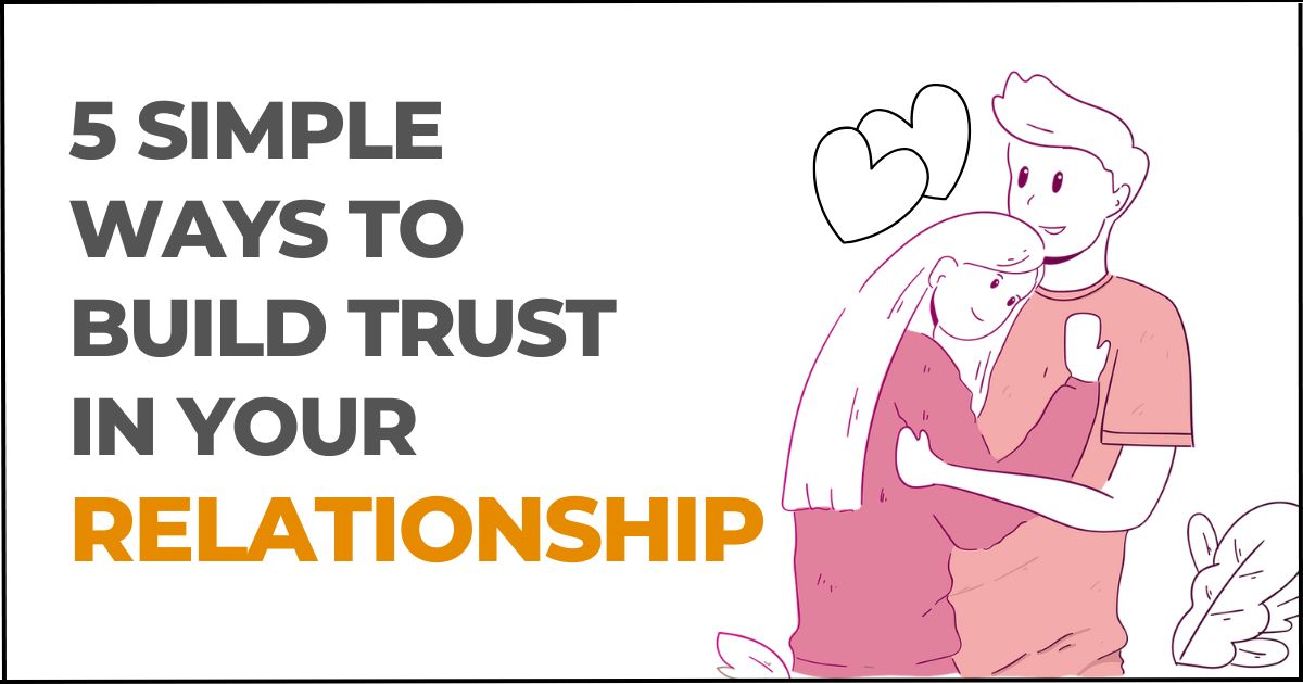How to Build Trust in Relationship